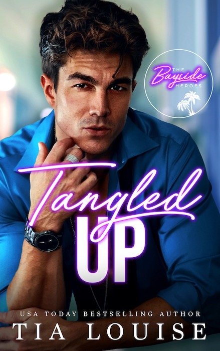 Bayside Heroes, Tangled Up by Tia Louise