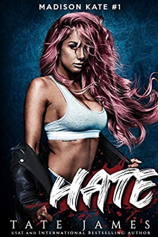 Hate by Tate James, Madison Kate