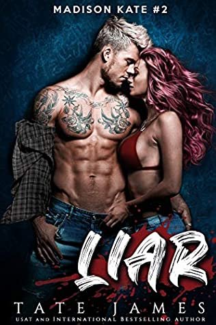 Liar by Tate James, Madison Kate