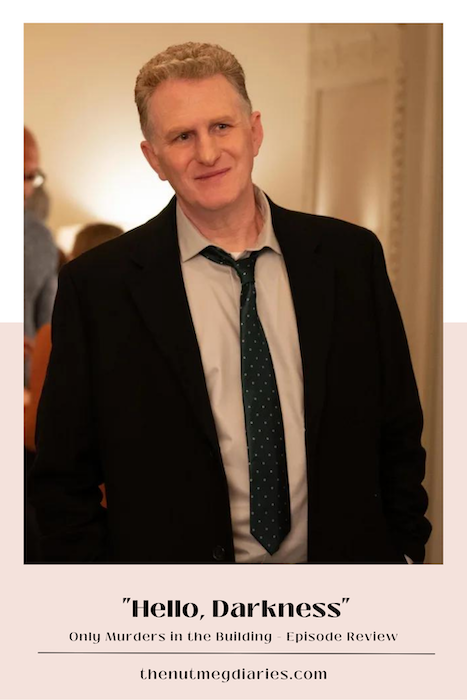 Only Murders in the Building, "Hello, Darkness". Michael Rapaport