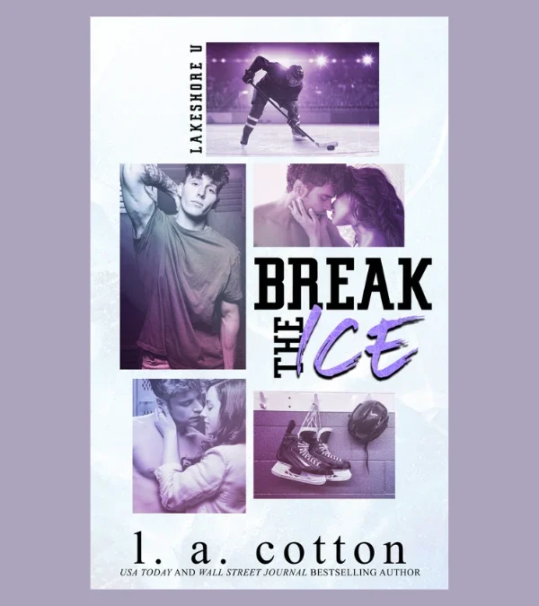 Break the Ice by L.A. Cotton