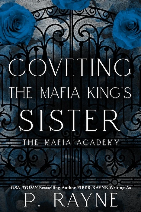 Coveting the Mafia King's Sister, P. Rayne, Mafia Academy