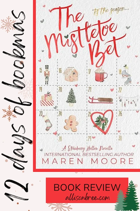 The Mistletoe Bet, Maren Moore