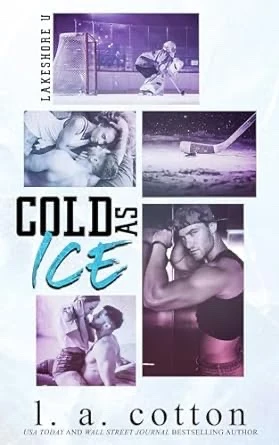Cold As Ice, L.A. Cotton, Lakeshore U