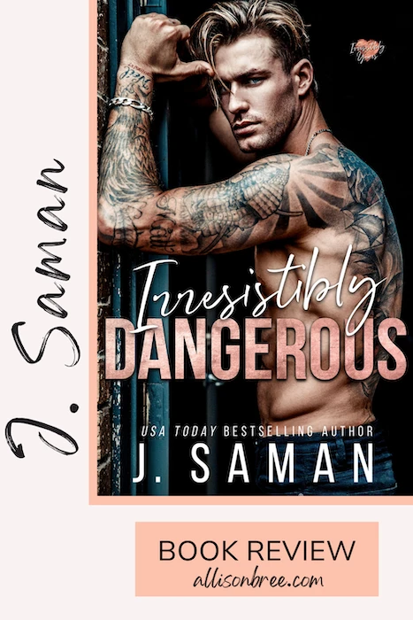 Irresistibly Dangerous, J. Saman