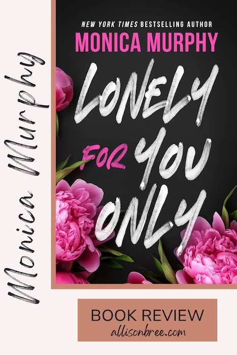 Lonely for You Only, Monica Murphy