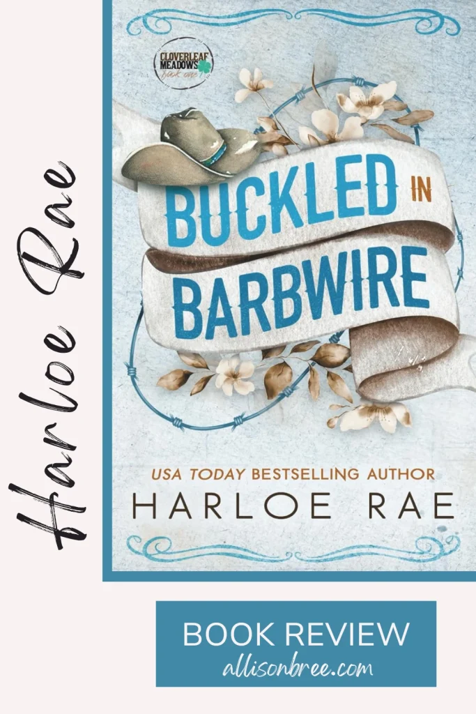 Buckled in Barbwire, Harloe Rae, Cloverleaf Meadows, Pinterest